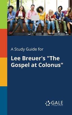 Book cover for A Study Guide for Lee Breuer's the Gospel at Colonus