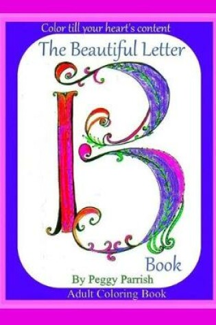 Cover of The Beautiful Letter B Coloring Book