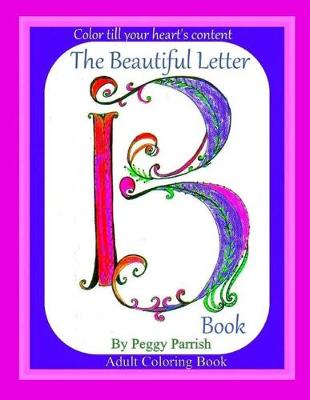 Book cover for The Beautiful Letter B Coloring Book