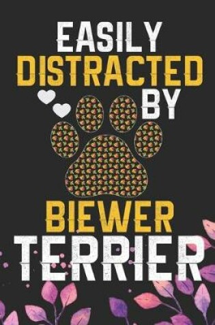 Cover of Easily Distracted by Biewer Terrier