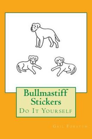 Cover of Bullmastiff Stickers