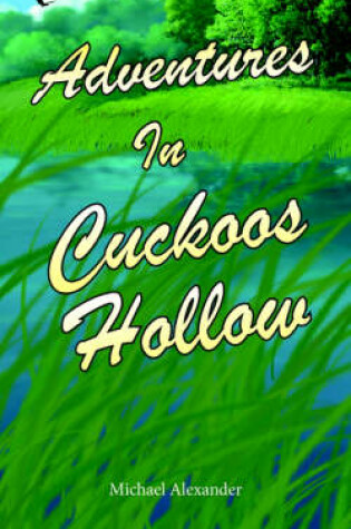 Cover of Adventures In Cuckoos Hollow