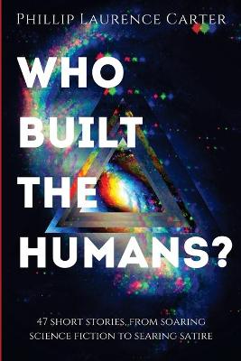 Book cover for Who Built The Humans?