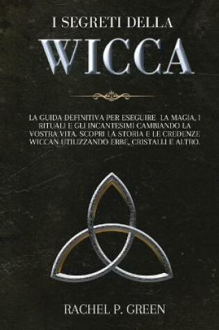 Cover of I Segreti Della Wicca