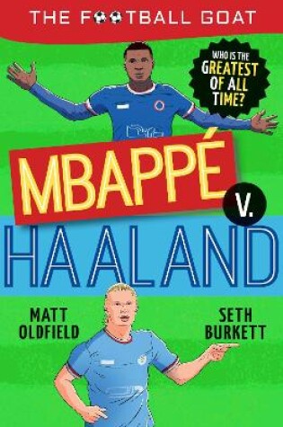 Cover of The Football GOAT: Mbappé vs Haaland