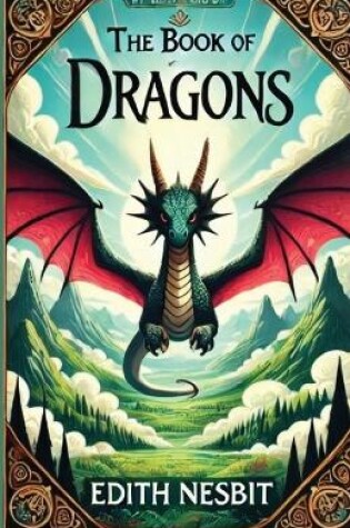 Cover of The Book Of Dragons(Illustrated)