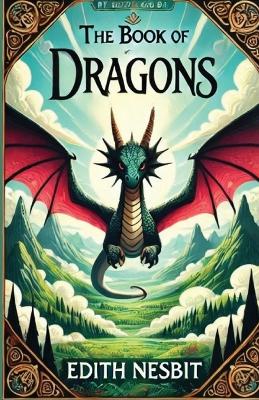 Book cover for The Book Of Dragons(Illustrated)