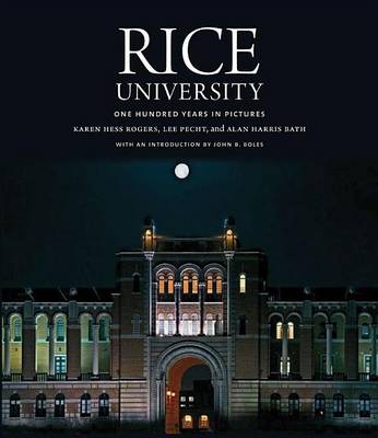 Book cover for Rice University: One Hundred Years in Pictures