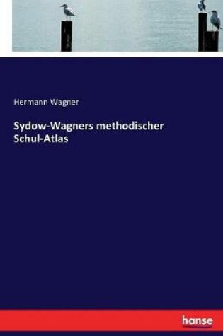 Cover of Sydow-Wagners methodischer Schul-Atlas