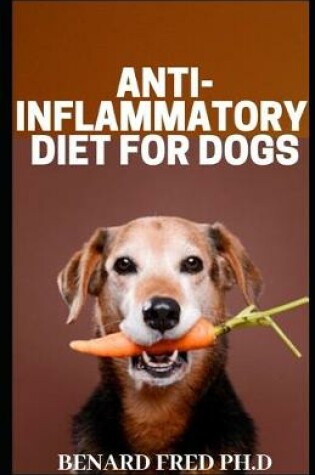 Cover of Anti Inflammatory Diet on Dogs