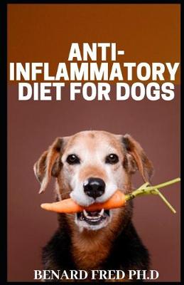 Book cover for Anti Inflammatory Diet on Dogs