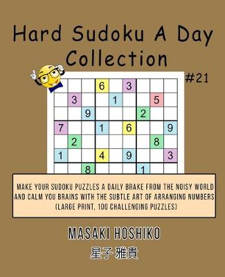 Book cover for Hard Sudoku A Day Collection #21