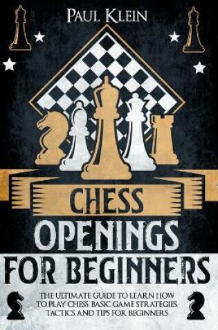 Cover of Chess Openings for Beginners