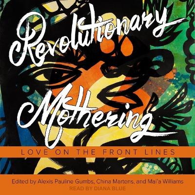 Book cover for Revolutionary Mothering