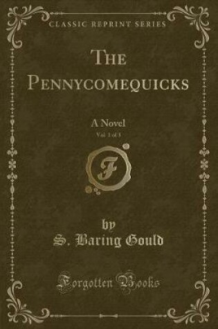 Cover of The Pennycomequicks, Vol. 1 of 3