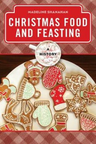 Cover of Christmas Food and Feasting