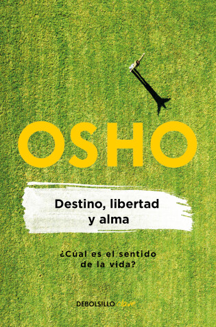Cover of Destino, libertad y alma / Destiny, Freedom, and the Soul