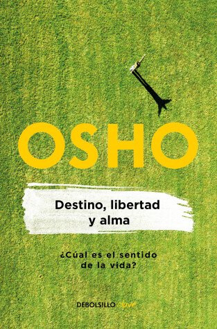 Book cover for Destino, libertad y alma / Destiny, Freedom, and the Soul