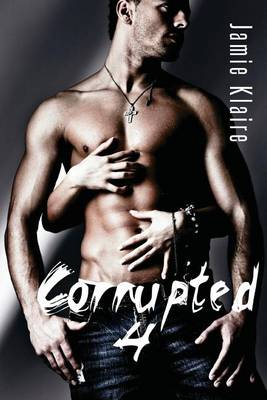 Book cover for Corrupted 4