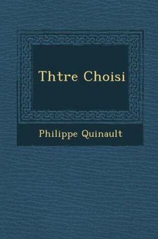 Cover of Th Tre Choisi