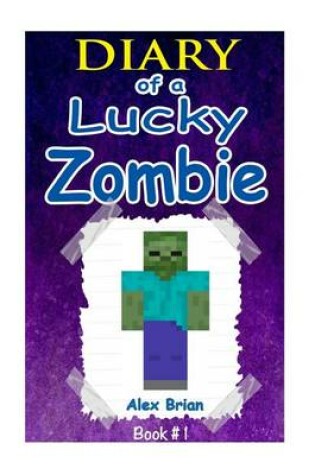 Cover of Diary of a Lucky Zombie