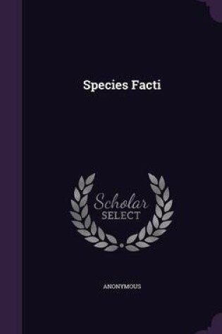 Cover of Species Facti