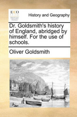 Cover of Dr. Goldsmith's History of England, Abridged by Himself. for the Use of Schools.