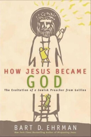 Cover of How Jesus Became God