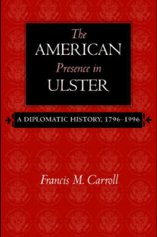 Cover of The American Presence in Ulster