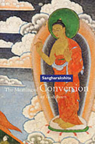 Cover of The Meaning of Conversion in Buddhism