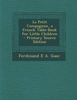 Book cover for Le Petit Compagnon, a French Table-Book for Little Children