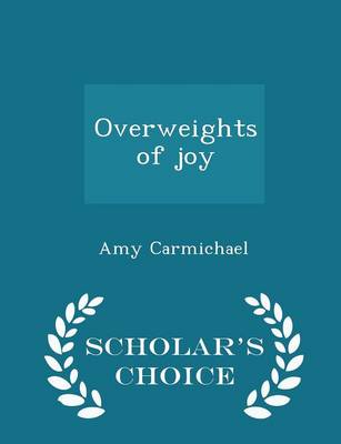 Book cover for Overweights of Joy - Scholar's Choice Edition