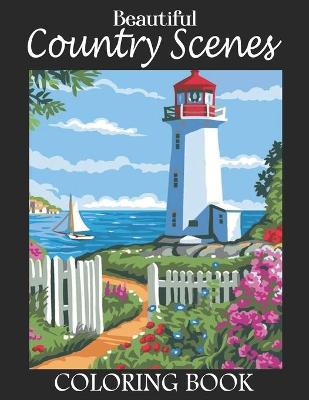 Book cover for Beautiful Country Scenes Coloring Book