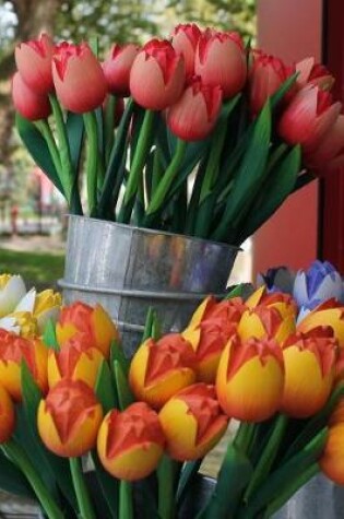 Cover of Buckets of Tulips in Amsterdam Holland Journal