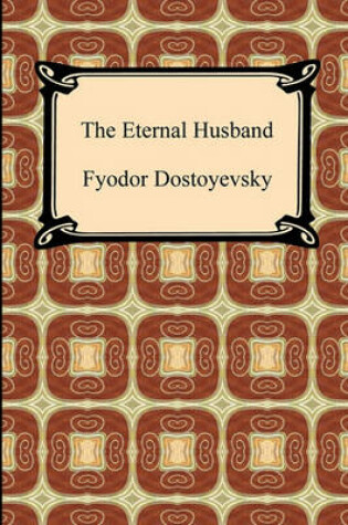 Cover of The Eternal Husband