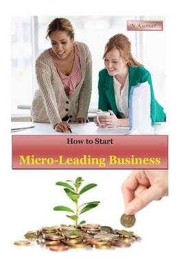 Book cover for How to Start Micro-Lending Business
