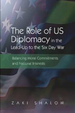 Cover of Role of US Diplomacy in the Lead-Up to the Six Day War