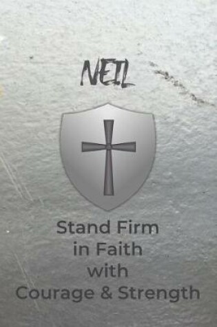 Cover of Neil Stand Firm in Faith with Courage & Strength