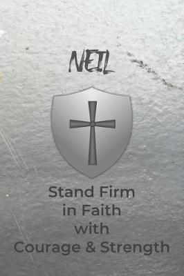 Book cover for Neil Stand Firm in Faith with Courage & Strength