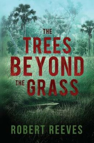 Cover of The Trees Beyond the Grass