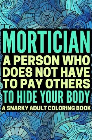 Cover of Mortician A Person Who