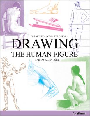 Book cover for Drawing the Human Figure: The Artist's Complete Guide