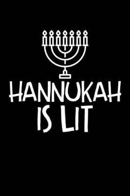 Book cover for Hanukkah Is Lit