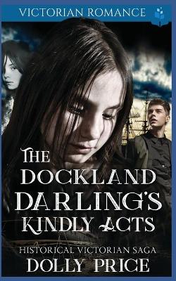 Book cover for The Dockland Darling's Kindly Acts