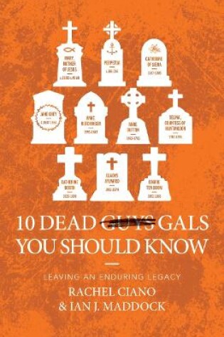 Cover of 10 Dead Gals You Should Know