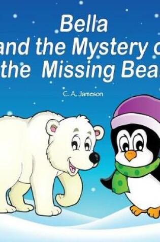 Cover of Bella and the Mystery of the Missing Bear