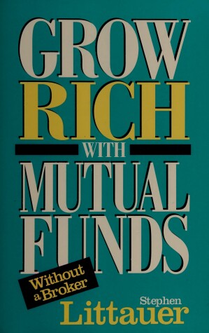 Book cover for Grow Rich with Mutual Funds without a Broker