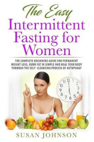 Cover of The Easy Intermittent Fasting for Women