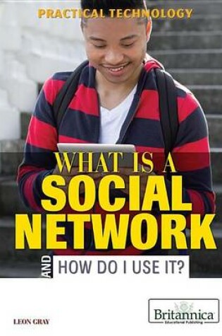 Cover of What Is a Social Network and How Do I Use It?