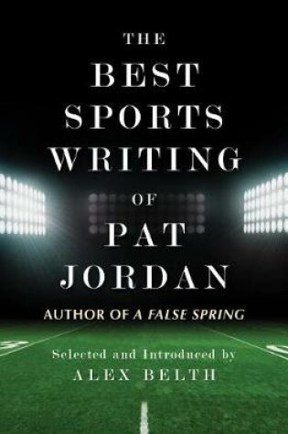 Cover of The Best Sports Writing of Pat Jordan